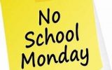 Friendly Reminder – No School Monday April 19th